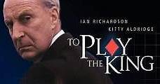 To Play the King - Cine Canal Online