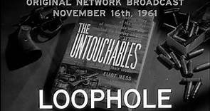 Loophole – Original Network Broadcast with Commercials | The Untouchables
