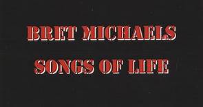 Bret Michaels - Songs Of Life