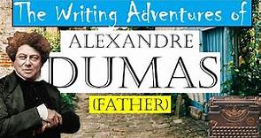 The Writing Adventures of Alexander Dumas