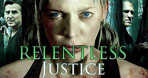 RELENTLESS JUSTICE - Horror Movie, Full Length, Free Film, HD, Drama