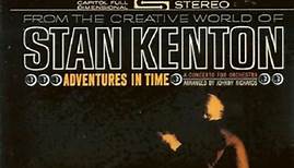 Stan Kenton - Adventures In Time, A Concerto For Orchestra