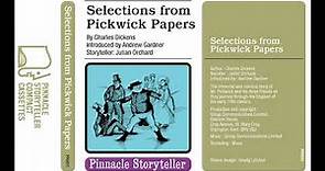 Selections From Pickwick Papers read by Julian Orchard (1975)