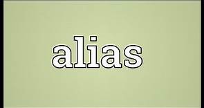 Alias Meaning