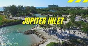 Jupiter Inlet & Dubois Park - Jupiter, Florida - Aerial footage