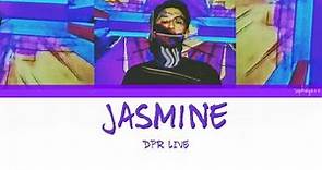 DPR LIVE - Jasmine (prod. CODE KUNST)(Han | Rom | Eng Lyrics)