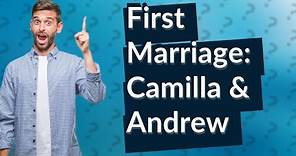Who married Camilla first?