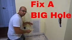 How To Fix A BIG Hole In The Wall