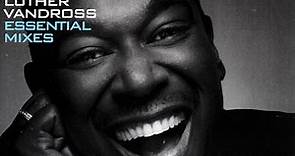 Luther Vandross - Essential Mixes