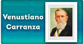 📝 ¡Biografía de VENUSTIANO CARRANZA! 📚 - RESUMIDA y FÁCIL.