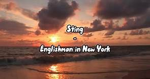 Sting-Englishman in New York(Lyrics)