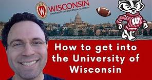 How to get into University of Wisconsin - Madison