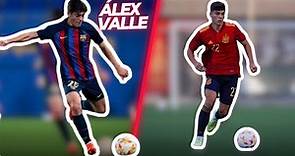 Álex Valle - Why He Will Become a Mainstay at Barcelona? Tactical Analysis, Highlights, Skills