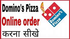 Dominos pizza kaise order kare | How to order domino's pizza online home cash on delivery