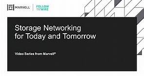 Storage Networking Today and Tomorrow | Marvell Technologies | QLogic | FibreChannel