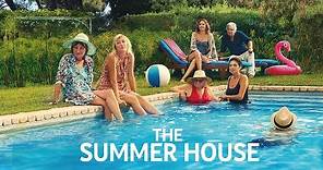 The Summer House - Official Trailer