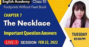 The Necklace Class 10 Important Questions Answers English Chapter 7 | Footprints Without Feet Book