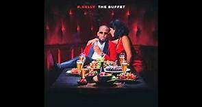 R.kelly - Get Out Of Here With Me [The Buffet]