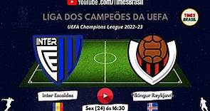 INTER ESCALDES vs VÍKINGUR REYKJAVIK | Liga dos Campeões 2022-2023 | UEFA Champions League #LIVE