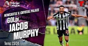 Goal Jacob Murphy - Newcastle v. Crystal Palace 1-0 23-24 | Premier League | Telemundo Deportes