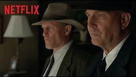 The Highwaymen | Offizieller Trailer | Netflix