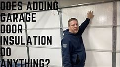 Does Adding Garage Door Insulation Do Anything? We will install a kit and find out HD 1080p