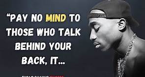 Tupac Shakur Quotes About Life That Will Inspire You | Words of Wisdom