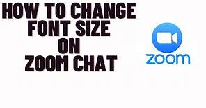 how to change font size on zoom chat