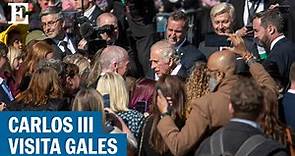 Visita del rey Carlos III a Gales tras la muerte de Isabel II | EL PAÍS