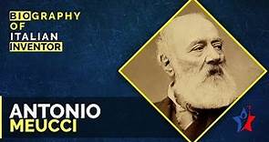 Antonio Meucci Short Biography