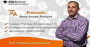Français 6ème Année Primaire - Grammaire 1-1 (La phrase nominale et la phrase verbale - Exercices)