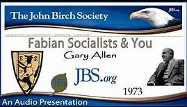 Gary Allen - Fabian Socialists and You (1973)
