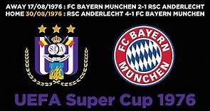 Classic : UEFA Super Cup 1976 | RSCA 4-1 FC Bayern München