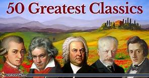 50 Greatest Pieces of Classical Music - Mozart, Beethoven, Bach, Chopin...