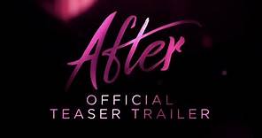 AFTER :: OFFICIAL TEASER TRAILER | In Theaters This April