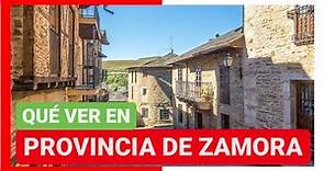 GUÍA COMPLETA ▶ Qué ver en la PROVINCIA de ZAMORA (ESPAÑA) 🇪🇸 🌏Turismo y viajes a Castilla y León