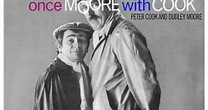 Peter Cook And Dudley Moore - Once Moore With Cook