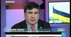 Mikheil Saakashvili: 'Russia is after the whole of Ukraine'