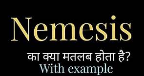 Nemesis meaning l meaning of nemesis l nemesis ka Hindi mein kya matlab hota hai l vocabulary