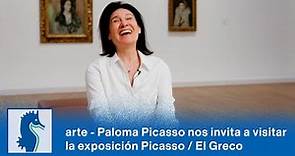 arte – Paloma Picasso nos habla de la exposición Picasso / El Greco