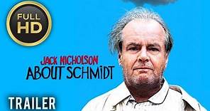 🎥 ABOUT SCHMIDT (2002) | Full Movie Trailer in HD | 1080p