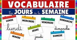 Vocabulaire : les jours de la semaine || Français