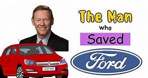 Alan Mulally The Man Who Saved Ford