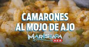 Camarones Al Mojo De Ajo (Garlic Shrimp) | H-E-B Mariscada