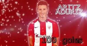 ⚽️ 100 goles de Aritz Aduriz con el Athletic Club #Aduriz100