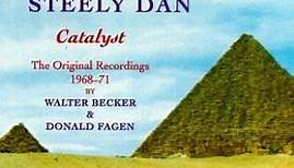 Steely Dan : Walter Becker & Donald Fagen - Catalyst: The Original Recordings 1968-1971