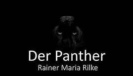 Rilke: Der Panther (Einführung und Gedicht)