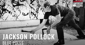 How Jackson Pollock's "Blue Poles" changed the face of art | American Masters