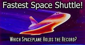 What Was The Fastest Space Shuttle? The Answer Surprised Me!