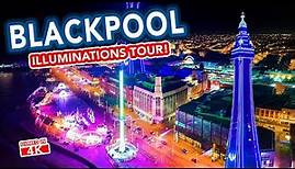 BLACKPOOL Illuminations - FULL TOUR